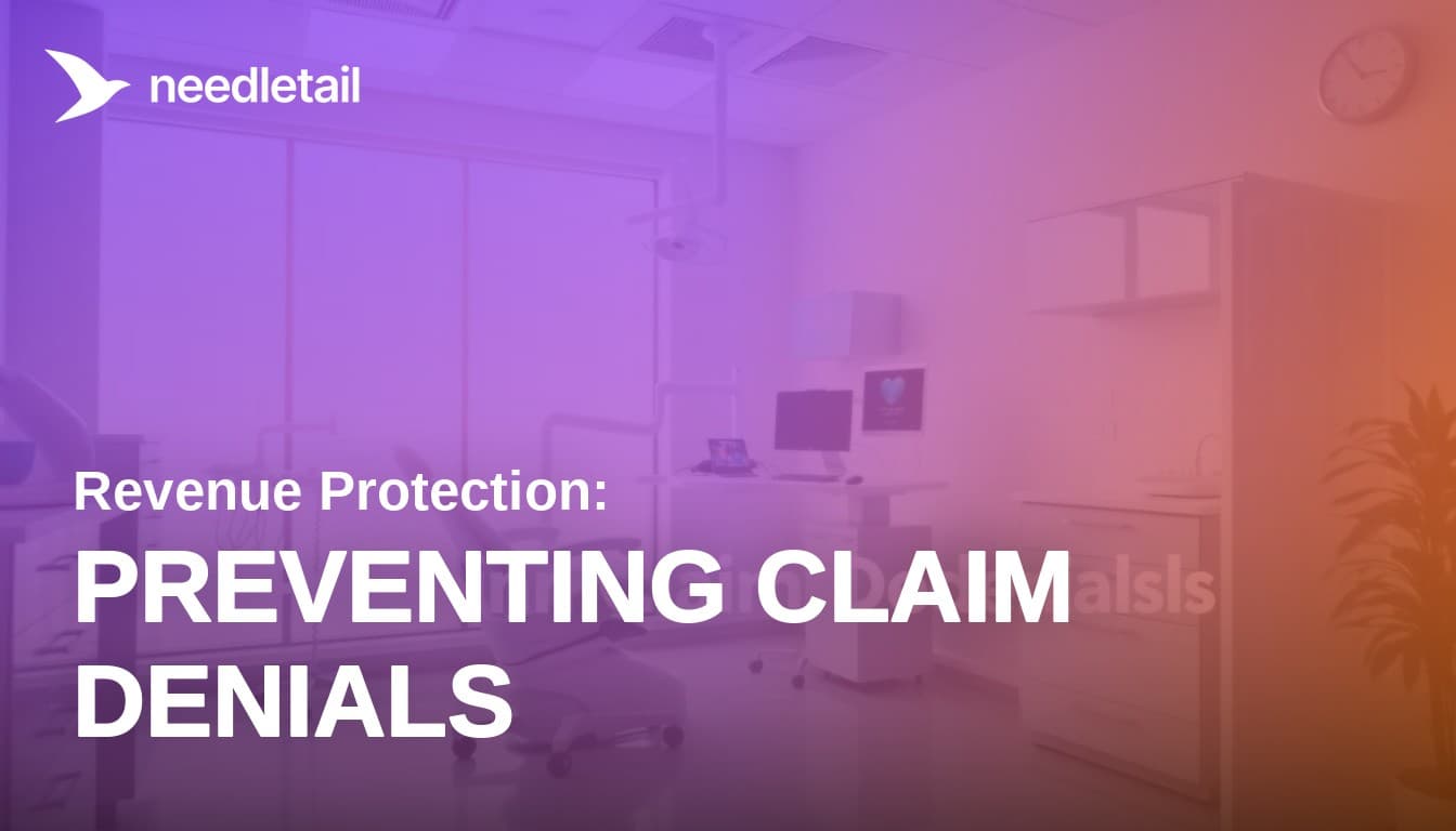 Dental Claim Denial Prevention: A DSO Guide to Protecting Revenue Before It's Lost